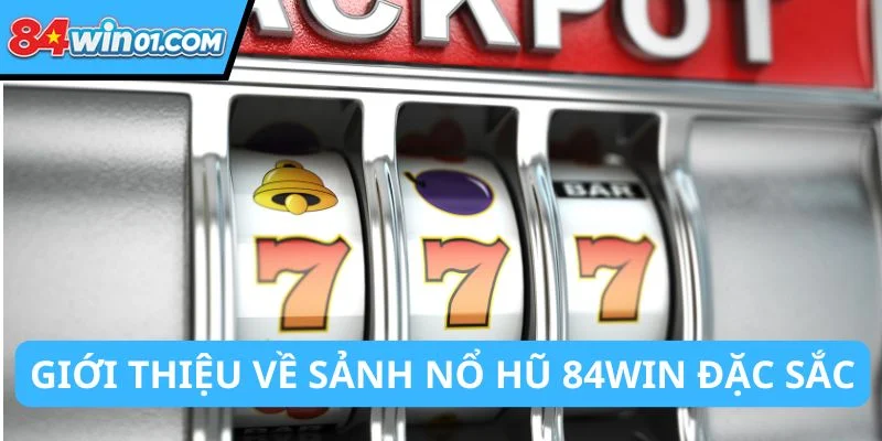 No-hu-84win-gioi-thieu