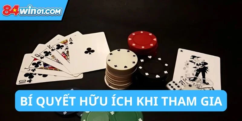bi-quyet-huu-ich-khi-tham-gia-poker-doi-thuong