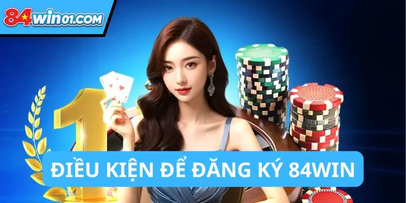 cac-dieu-khoan-chinh-ban-can-biet-khi-dang-ky-tai-khoan-84win15
