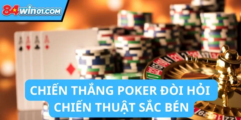casino-84win-chien-thang-poker