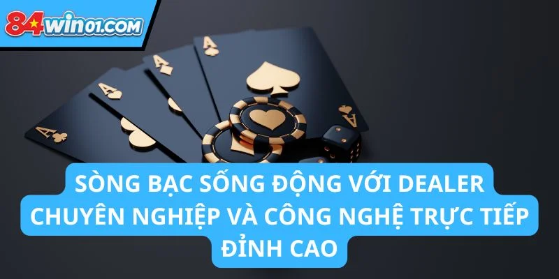 casino-84win-dealer-chuyen-nghiep