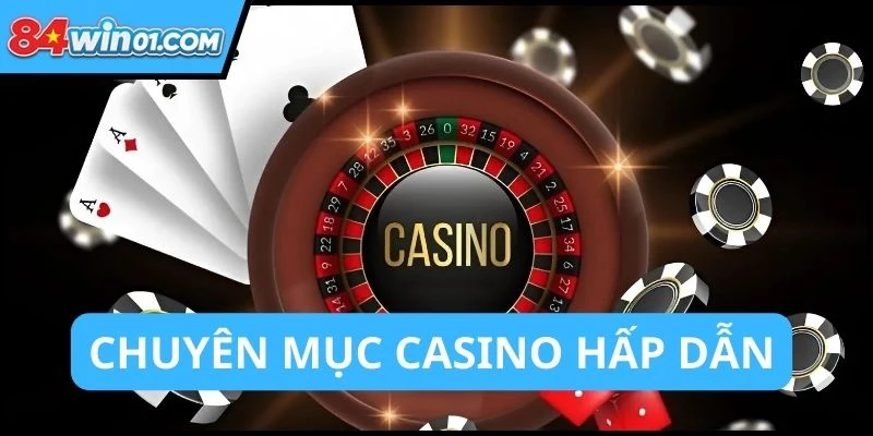 chuyen-muc-casino-84win-day-game-hap-dan