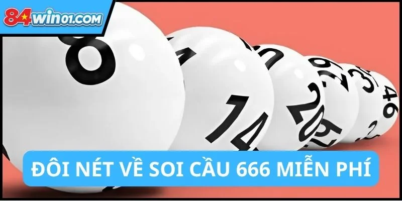 gioi-thieu-tong-quan-ve-soi-cau-666-khong-mat-phi
