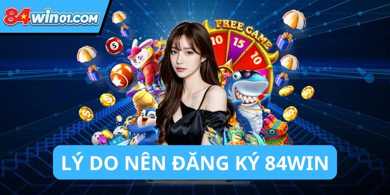 ly-do-nguoi-choi-ca-cuoc-nen-chon-dang-ky-choi-tai-84win17