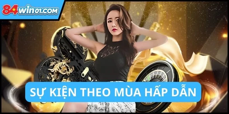 nhieu-su-kien-hap-dan-dien-ra-theo-mua-tai-nha-cai