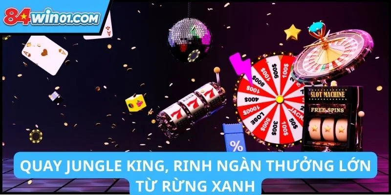 no-hu-jili-quay-Jungle-King